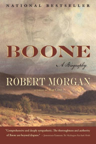 Title: Boone: A Biography, Author: Robert Morgan
