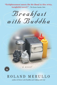 Title: Breakfast with Buddha, Author: Roland Merullo