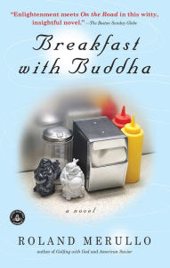 Title: Breakfast with Buddha, Author: Roland Merullo