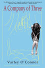 A Company of Three: A Novel