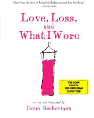 Title: Love, Loss, and What I Wore, Author: Ilene Beckerman
