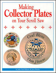 Making Collector Plates on Your Scroll Saw: Easy to Use Patterns