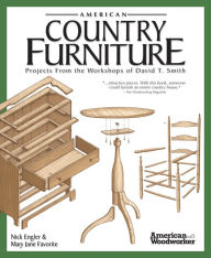 Title: American Country Furniture: Projects From the Workshops of David T. Smith (American Woodworker), Author: Nick Engler