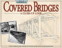 Covered Bridges: A Close-Up Look: A Tour of America's Iconic Architecture Through Historic Photos and Detailed Drawings