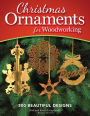 Christmas Ornaments for Woodworking, Revised Edition: 300 Beautiful Designs