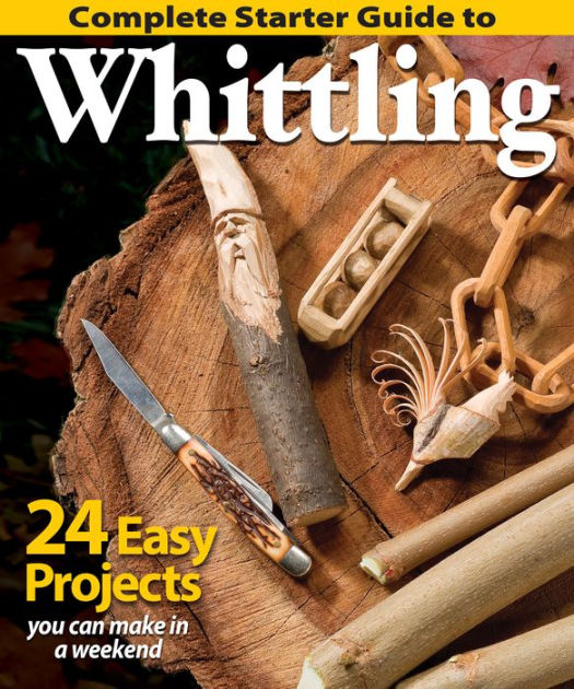 20-Minute Whittling Projects: Fun Things to Carve from Wood [Book]