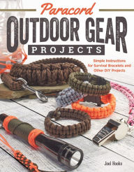 Title: Paracord Outdoor Gear Projects: Simple Instructions for Survival Bracelets and Other DIY Projects, Author: Pepperell Braiding Company