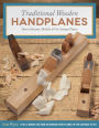 Traditional Wooden Handplanes: How to Restore, Modify & Use Antique Planes