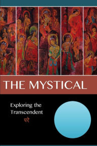 Title: The Mystical: Exploring the Transcendent, Author: David Lane