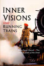 Inner Visions and Running Trains: Baba Faqir Chand and the Tibetan Book of the Dead