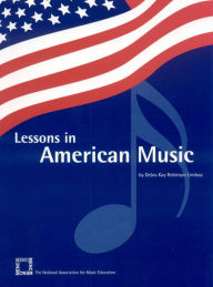 Title: Lessons in American Music, Author: Debra Kay Robinson Lindsay