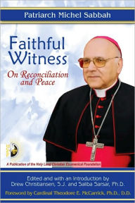 Faithful Witness: On Reconciliation and Peace in the Holy Land
