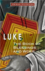 Luke: The Book of Blessings and Woes