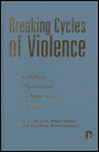 Breaking Cycles of Violence: Conflict Prevention in Intrastate Crises