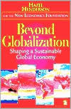 Title: Beyond Globalization: Shaping a Sustainable Global Economy / Edition 1, Author: Hazel Henderson