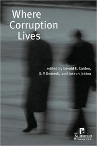 Title: Where Corruption Lives, Author: Gerald. E. Caiden