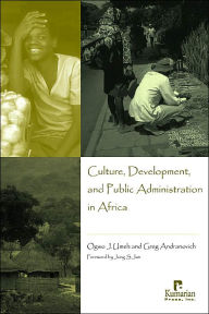 Title: Culture, Development, and Public Administration in Africa, Author: Ogwo Jombo Umeh