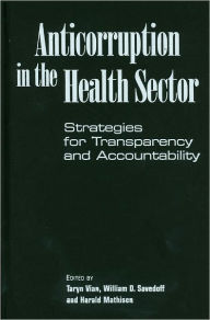 Title: Anticorruption in the Health Sector: Strategies for Transparency and Accountability, Author: Taryn Vian