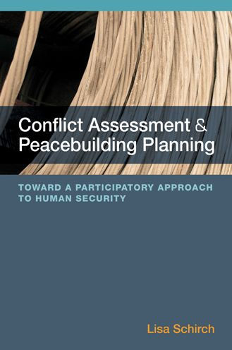 Conflict Assessment and Peacebuilding Planning: Toward a Participatory Approach to Human Security