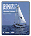 Cruising Guide to the Northern Gulf Coast: Florida, Alabama, Mississippi, Louisiana