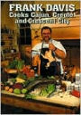 Frank Davis Cooks Cajun, Creole, and Crescent City
