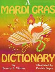 Title: A Mardi Gras Dictionary, Author: Beverly Vidrine