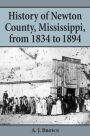 History of Newton County, Mississippi, from 1834-1894