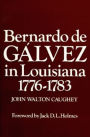 Bernardo de Galvez in Louisiana, 1776-1784