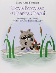 Title: Clovis Ecrevisse et Charles Chaoui, Author: Mary Alice Fontenot
