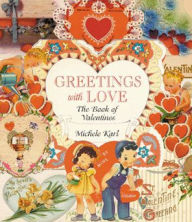 Greetings With Love: The Book of Valentines