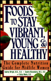 Food to Stay Vibrant, Young, and Healthy: The Complete Nutrition Guide for Wildlife Women