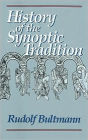 History of the Synoptic Tradition