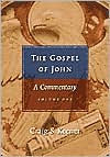 The Gospel of John: A Commentary