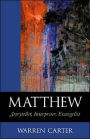 Matthew: Storyteller, Interpreter, Evangelist