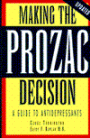 Making the Prozac Decision: A Guide to Anti-Depressants