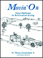 Movin' On: Your Options in Retirement Living
