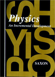 Saxon Physics: Solutions Manual First Edition 1994 / Edition 1