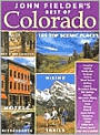 John Fielder's Best of Colorado: Photography and Text