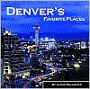 Denver's Favorite Places