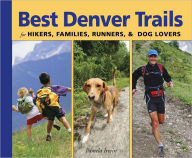 Best Denver Trails: for Hikers, Families, and Dog Lovers
