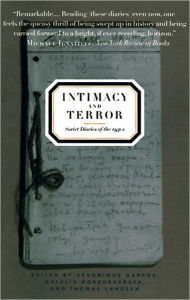 Title: Intimacy and Terror: Soviet Diaries of the 1930s, Author: Veronique Garros