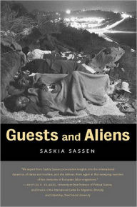 Title: Guests and Aliens, Author: Saskia Sassen