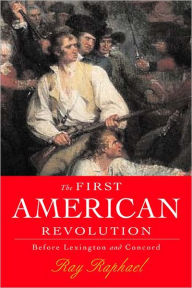 First American Revolution: Before Lexington and Concord