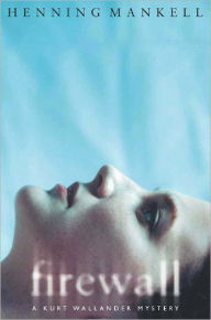 Title: Firewall (Kurt Wallander Series #8), Author: Henning Mankell