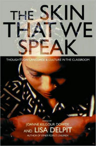 Skin That We Speak: Thoughts on Language and Culture in the Classroom