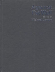 Against the Wall: Israel's Barrier to Peace