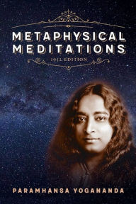 Title: Metaphysical Meditations, Author: Paramhansa Yogananda