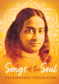 Title: Songs of the Soul, Author: Paramhansa Yogananda