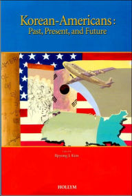 Korean-Americans: Past, Present, and Future