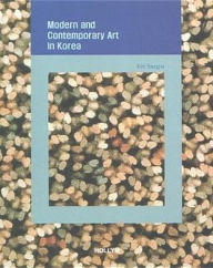 Title: Modern and Contemporary Art in Korea: Tradition, Modernity, and Identity, Author: Yong-Na Kim